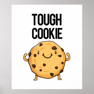 Tough Cookie Cute Food Pun Poster
