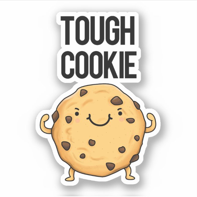 Tough Cookie Funny Cookie Pun  (Front)