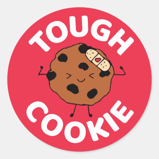 Tough Cookie Hope You Feel Better Funny Design Classic Round Sticker (Front)