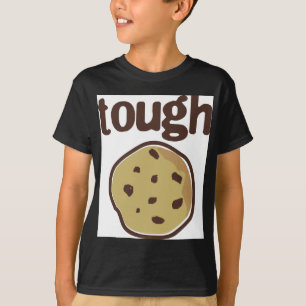 Tough Cookie T-shirt