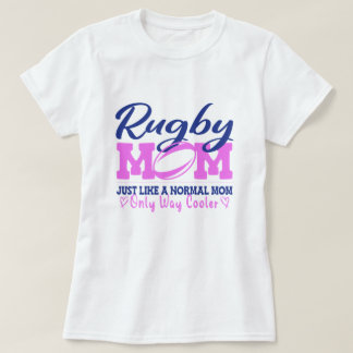 Tough Crazy Rugby Mom, Mom Rugby lover Gift T-Shir T-Shirt