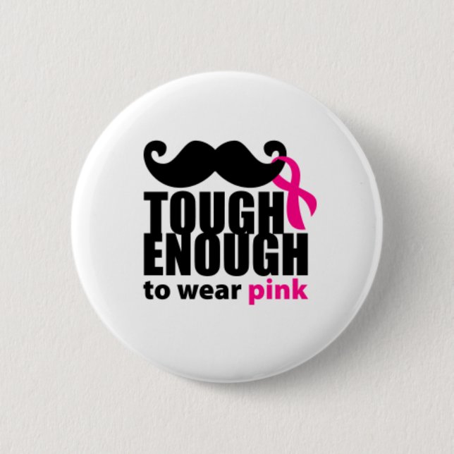Tough enough 2 inch round button (Front)