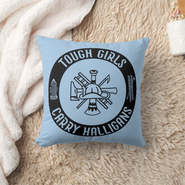Tough Girls Carry Halligans Funny Firefighter Cool Throw Pillow (Blanket)
