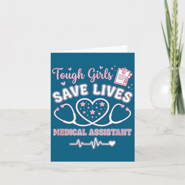 Tough Girls Save Lives Medical Istant  Card (Front)