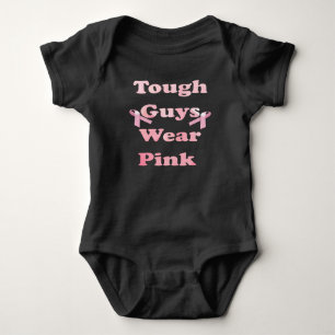 Tough Guys Wear Pink Baby Bodysuit