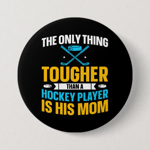 Tough Hockey Mom 3 Inch Round Button