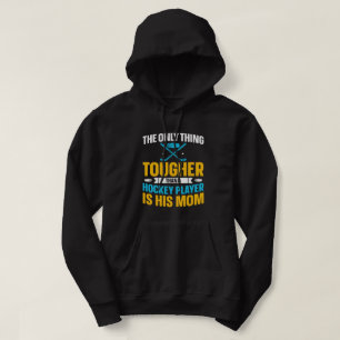 Tough Hockey Mom Hoodie