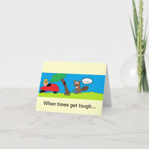 Tough Times Beaver Card
