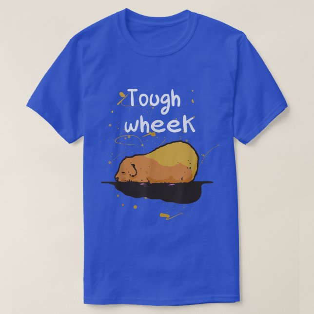 Tough week guinea pig quote hard working funny tir T-Shirt (Design Front)