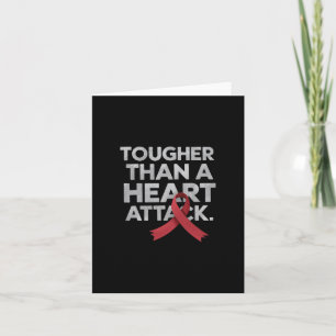 Tougher Than A Heart Attack Heart Disease Awarenes Card