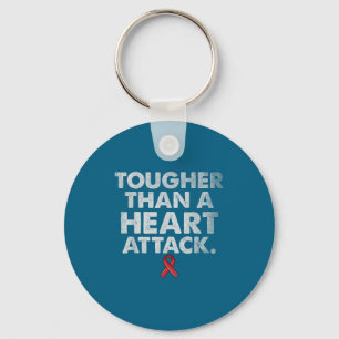 Tougher Than A Heart Attack Heart Disease Awarenes Keychain