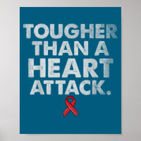 Tougher Than A Heart Attack Heart Disease Awarenes