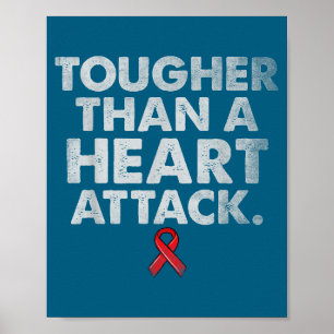 Tougher Than A Heart Attack Heart Disease Awarenes Poster
