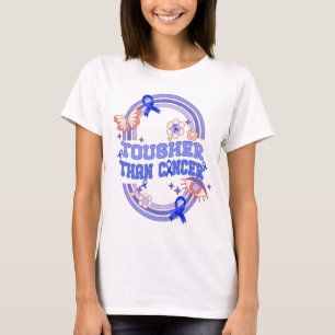 tougher than cancer colourectal cancer Awareness T-Shirt