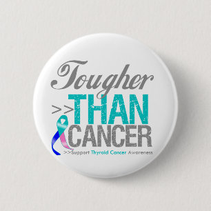 Tougher Than Cancer - Thyroid Cancer 2 Inch Round Button