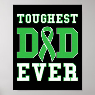 Toughest Dad Ever - Kidney Disease Green Awareness Poster