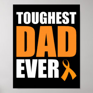 Toughest Dad Ever Leukaemia Awareness Cancer Survi Poster