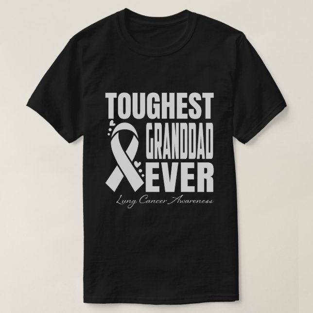 Toughest GRANDDAD Ever Lung Cancer Awareness T-Shirt (Design Front)