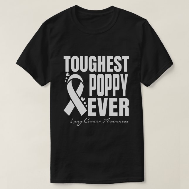 Toughest POPPY Ever Lung Cancer Awareness T-Shirt (Design Front)