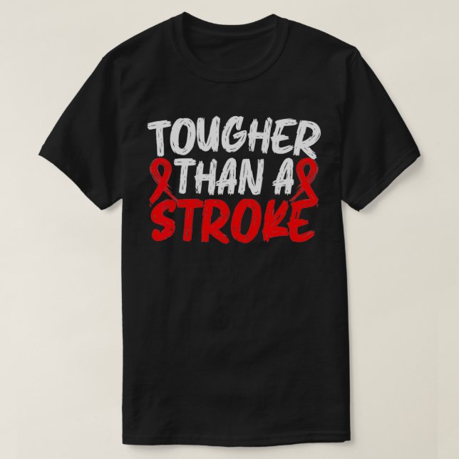 Toughter Than A Stroke Awareness Brain Attack I We T-Shirt (Design Front)
