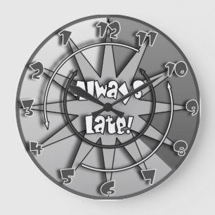 "Toujours En Retard" Fou Mélangé Horloge #5