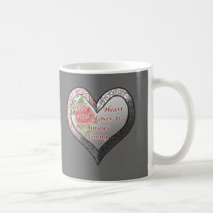 Toujours jeune Valentine Coeur tasse