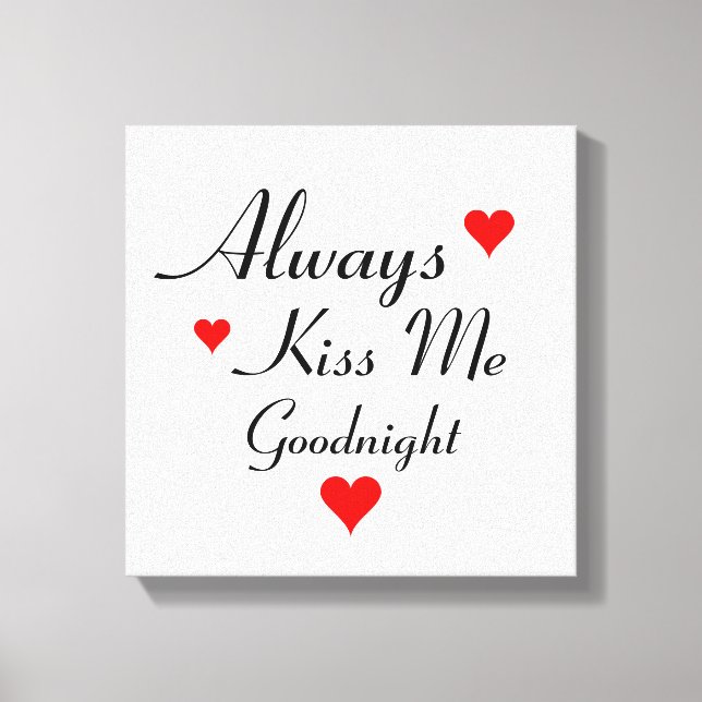TOUJOURS KISS ME GOODNIGHT chambre à coucher toile (Recto)