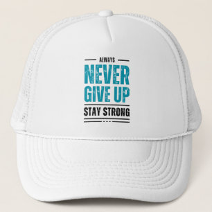 Toujours Ne Jamais Abandonner – Casquette de trunk