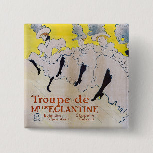 Toulouse-Lautrec - Troupe de Mlle Eglantine 2 Inch Square Button