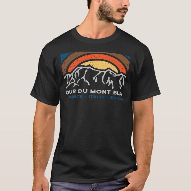 Tour du Mont Blanc Chamonix France Italy Switzerla T-Shirt (Front)