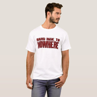 Tour dur au T-shirt des hommes de nulle part