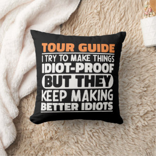 Tour Guide I Try To Make Things Funny Sayings Cool Throw Pillow