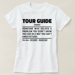 Tour Guide Noun Definition Safari Tour Assistant  T-Shirt