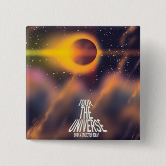 Tour the Universe "Book a trip today" 2 Inch Square Button