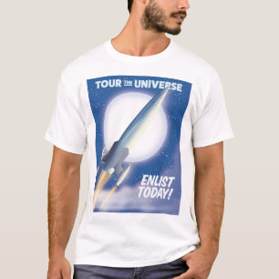 Tour the Universe! Enlist today! T-Shirt