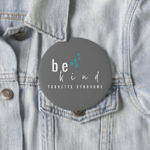 tourette syndrome. be kind. Button