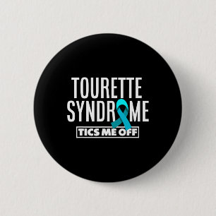 Tourette Syndrome Tics Me Off Fun Tourette's Syndr 2 Inch Round Button