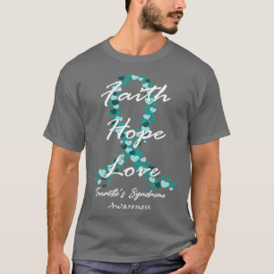 Tourettes Syndrome Awareness Faith Hope Love Hope T-Shirt