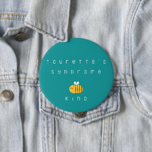 tourette's syndrome. be kind. Button