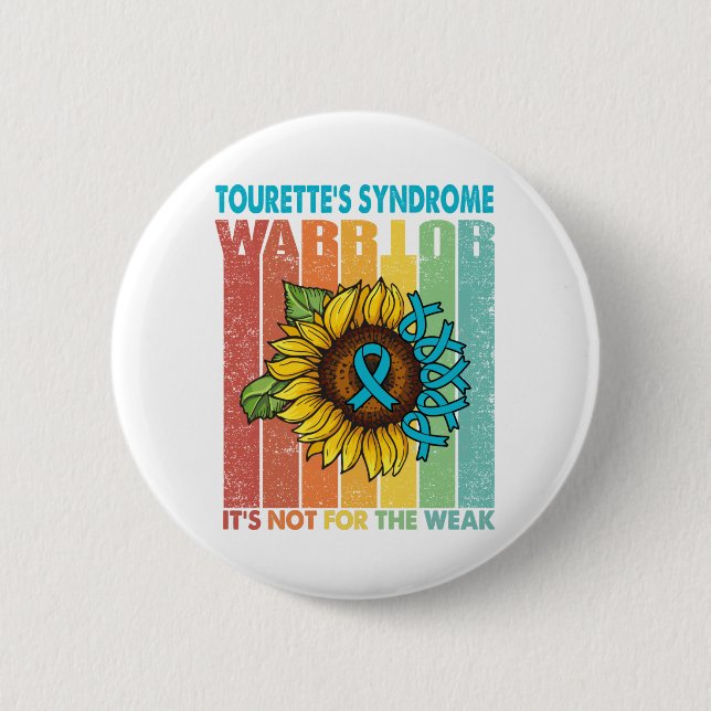 Tourette's Syndrome Warrior It's Not For The Weak 2 Inch Round Button (Front)