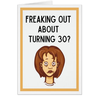 Tourner 30 Carte Anniversaire N'ayez pas peur !