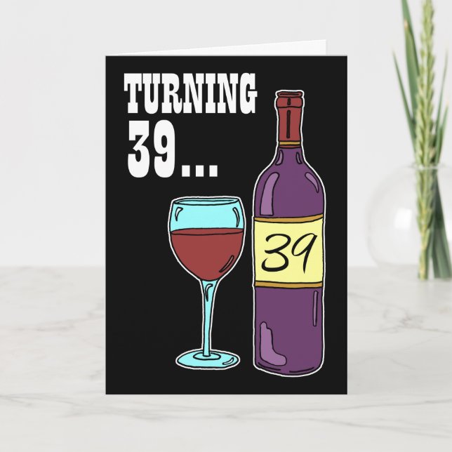 Tourner 39 Vin 39e Carte Anniversaire (Devant)