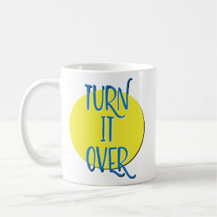 Tourner sur la récupération Slogan Mug