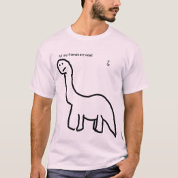 Tous mes amis sont morts, dinosaure - T-shirt