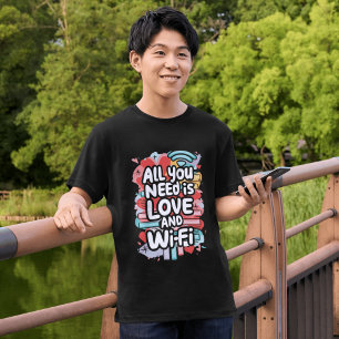 Tout ce dont vous avez besoin est Amour et T-shirt