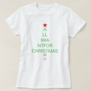 Tout ce que je veux pour Noël, c'est toi, t-shirt