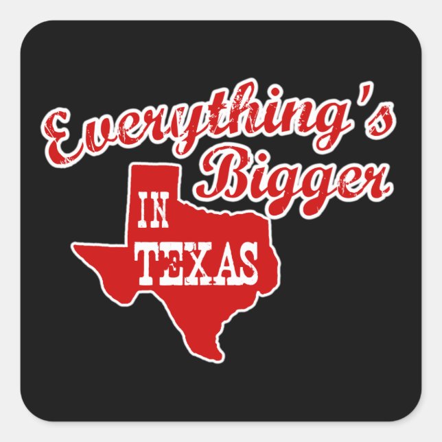 Tout est plus grand au Texas Sticker Rouge sur noi (Devant)