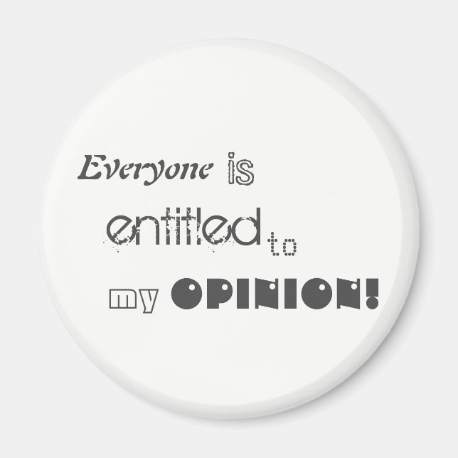 tout le monde a droit à mon aimant d'opinion (Devant)