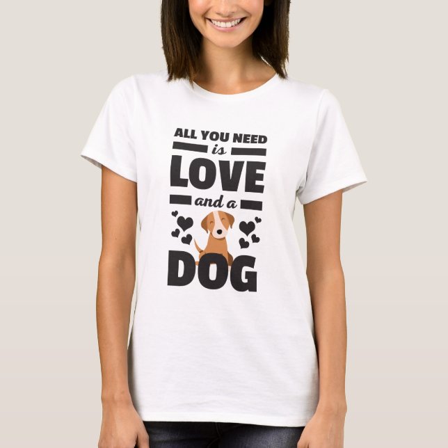 Tout que vous avez besoin est amour et un T-shirt (Devant)