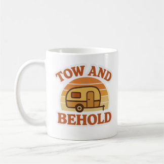 Tow and Behold | Funny Caravan Mug